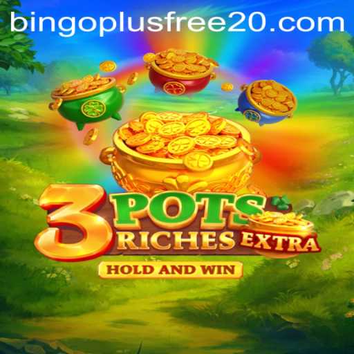 Exploring 3potsExtra: An Exciting Journey into Bingo Plus Free 20