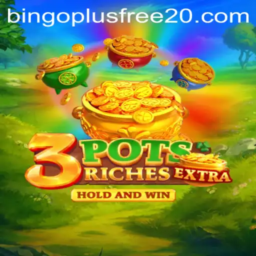 Exploring 3potsExtra: An Exciting Journey into Bingo Plus Free 20