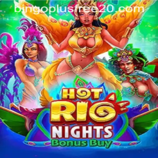 Discover the Thrilling World of HotRioNightsBonusBuy and Bingo Plus Free 20