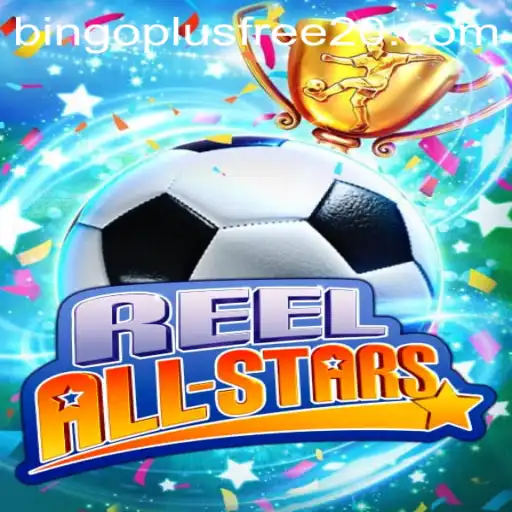 ReelAllStars: A Fresh Take on the Bingo Plus Experience