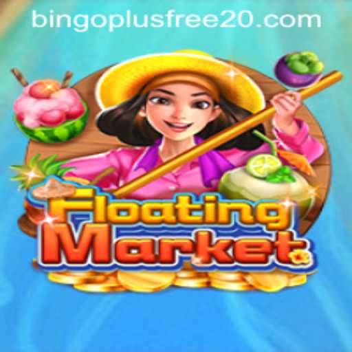 FloatingMarket: A Thrilling Game Adventure with Bingo Plus Free 20
