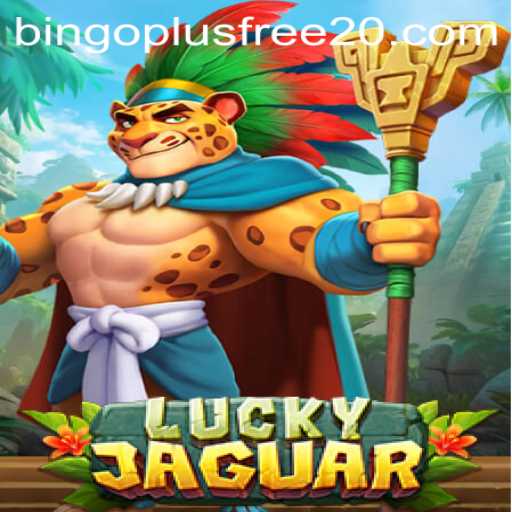 Experience the Thrill of LuckyJaguar with Bingo Plus Free 20