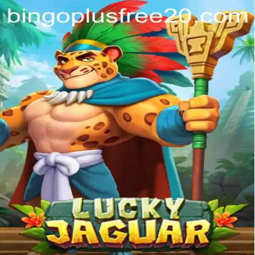 Experience the Thrill of LuckyJaguar with Bingo Plus Free 20