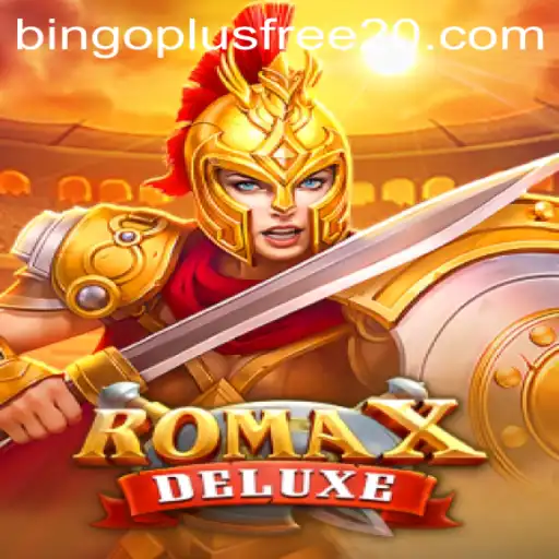 Exploring RomaXDeluxe and Unveiling the Magic of Bingo Plus Free 20