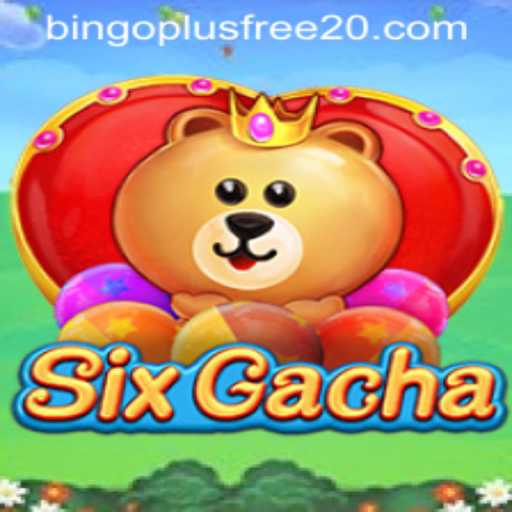 Discovering SixGacha: A Captivating Game With Bingo Plus Free 20